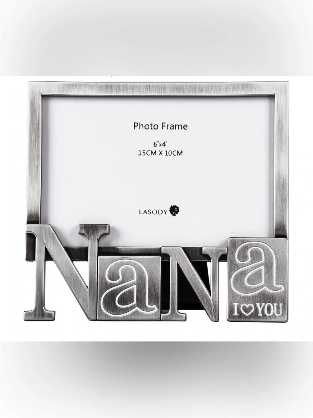 BNWOT LASODY BRUSHED SILVER “NANA I LOVE YOU” 6 x 4 TABLE TOP PICTURE FRAME